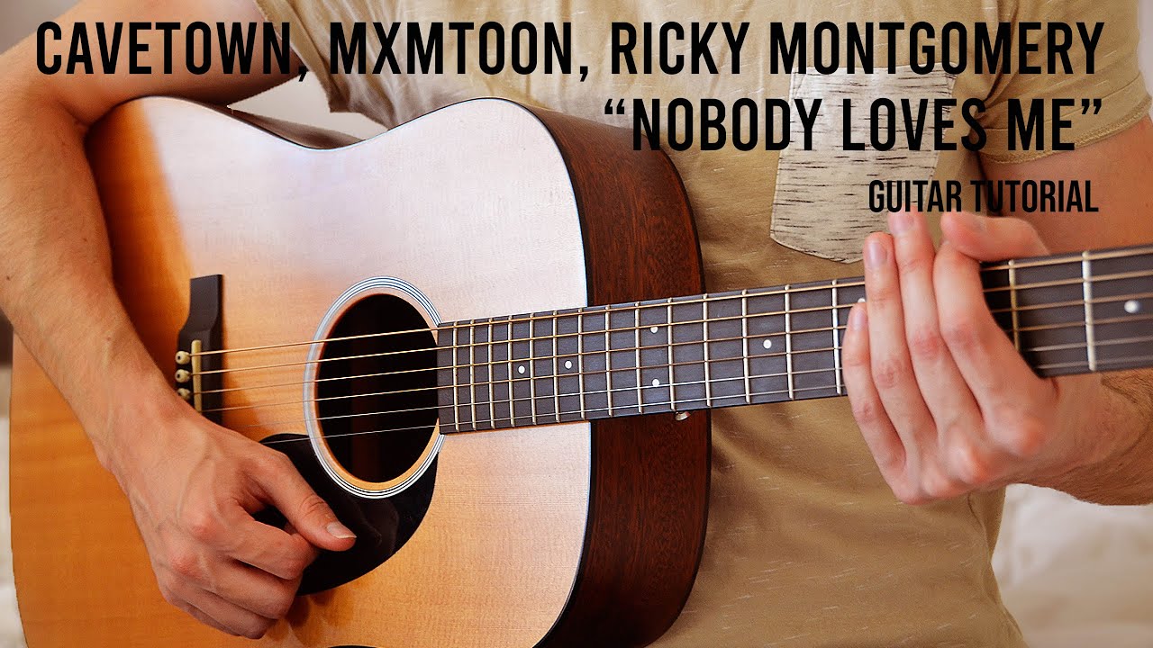 Cavetown, mxmtoon, & Ricky Montgomery "Nobody Loves Me" EASY Guitar