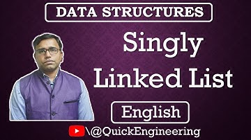 Singly Linked List | Data Structures | Quick Engineering | Ashish Chandak