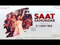 Saat samundar paar power house mix dj sandy mkd