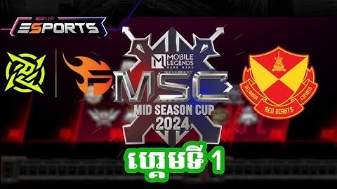 ហ្គេម​ទី1 SELANGOR RED Riants Vs NIP Flash  | ការប្រកួត​ MLBB MSC 2024 |Knockout Stage ថ្ងៃទី4
