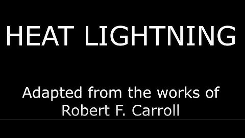 Heat Lightning - An online performance