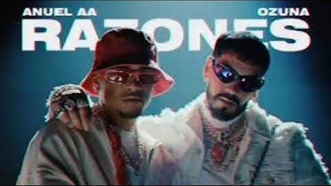 Anuel AA, Ozuna, DJ Luian, Mambo Kingz - Razones (Video Oficial)