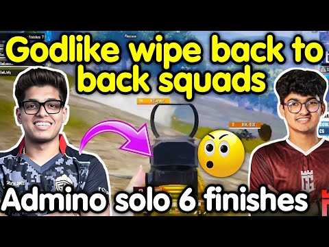 Godlike wipe back to back squads 🥵 Admino solo 6 finishes 🇮🇳