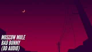 Bad Bunny - Moscow Mule [8D] 360°