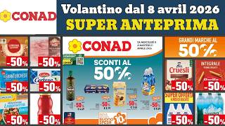 volantino CONAD dal 8 aprile 2026 ✅ #anteprima Sconti fino 50% 🔥 Offerte e promozioni screenshot 4