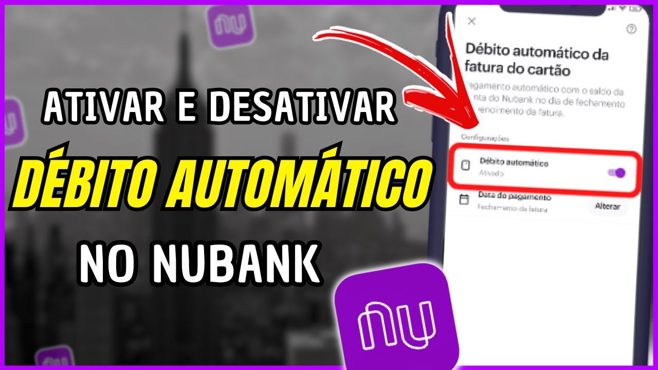 Como Ativar e Desativar Débito automático no Nubank - YouTube