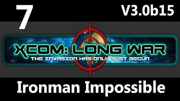 XCOM: Not So Long War V3.0b15 Ironman Impossible Part 7 - Enron