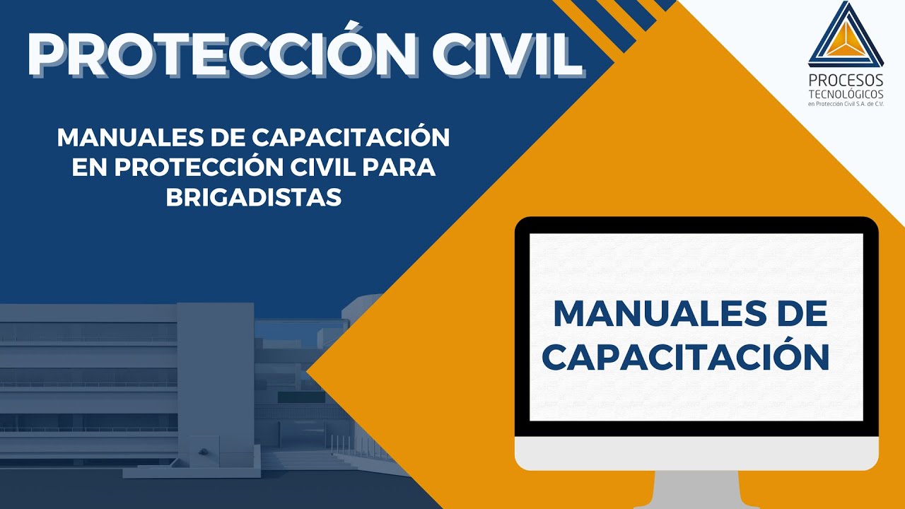 PROTECCIÓN CIVIL: Manuales de Capacitación en Protección civil para