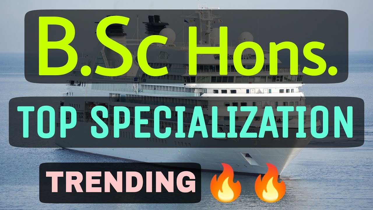 Top 10 B.Sc Specialization in India B.Sc Career options B.Sc