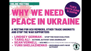 Why We Need Peace in Ukraine - Building on the UCU Congress Anti-War Motion
