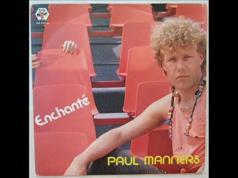 Paul Manners — PAUL MANNERS      ENCHANTE'    1984