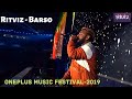 OnePlus Music Festival  || Ritviz Live || Barso  ❤❤