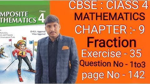 Lesson-9 Fraction Exercise 35 Class4th Math|Dr.RS & Vikas Aggarwal