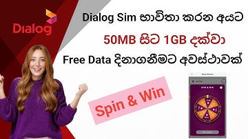 1GB Free Data | Dialog Sim Free Data | Maga Wasana | My Dialog App | Spin and Win | Chamara Tech SL