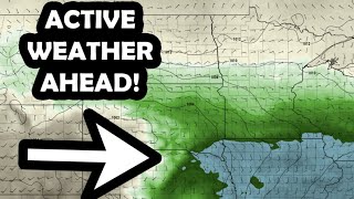 VERY Active Weather Pattern Ahead with Thunderstorms!