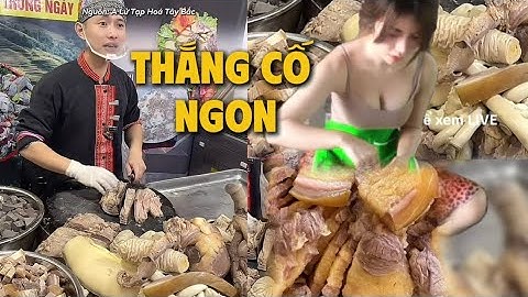 THẮNG CỐ TÂY BẮC NGON! Món ăn đang thu hút nhiều người quan tâm nhất lúc này