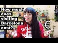 🤑HOW MUCH does visiting BARCELONA cost? 💸| Barcelona Travel Guide