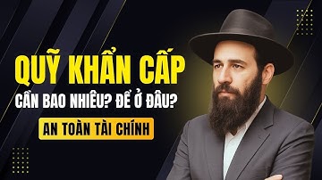 QUỸ KHẨN CẤP: "Phao Cứu Sinh" Tài Chính Cho Mọi Biến Cố (Cần Bao Nhiêu & Để Ở Đâu?)