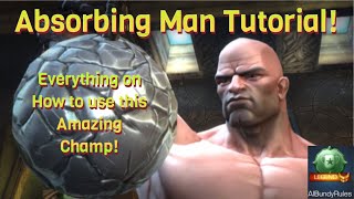 How to use Absorbing Man! Tutorial of everything you need to know on this great champ!