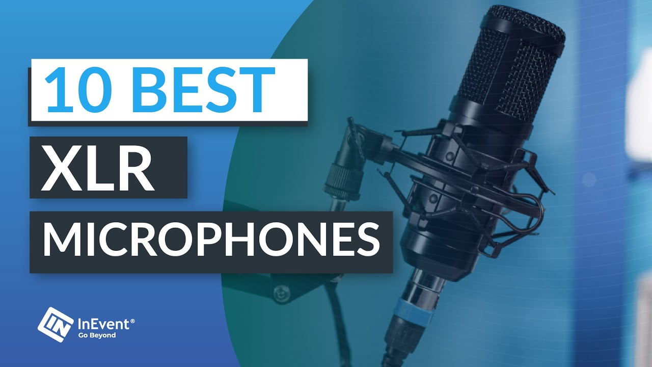 The 10 best XLR microphones in 2023 – InEvent Blog