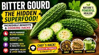 The Hidden Superfood  Bitter Gourd Benefits & Cooking Hacks