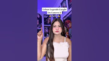 Urban Legends Caught On Camera 😰 PT 3 ( scary videos ) #shorts
