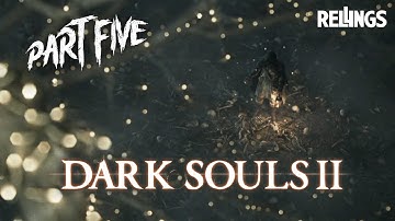 Dark Souls 2 (PS3) Playthrough | Part 5 (No Commentary)