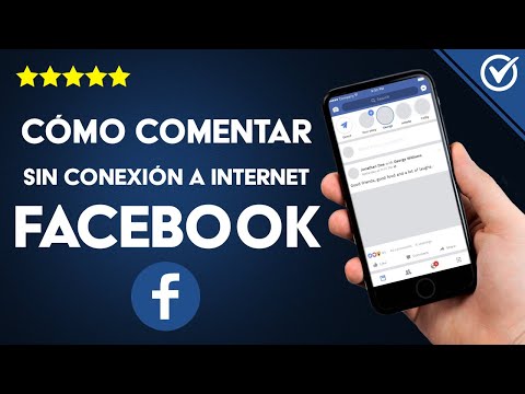 Cómo Entrar, Comentar y Publicar en Facebook sin Tener Conexión a Internet ni Datos