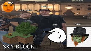 SOYBLOCK DAY 2 WITH @berdboi @circletoonshd and @vinnysuperg123 [Jawsh Skyblock Vod]