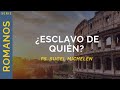 ¿Esclavo de quién? | Romanos 6:15-7:6 | Ps. Sugel Michelén