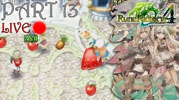 Rune Factory 4 :: Livestream Part 13