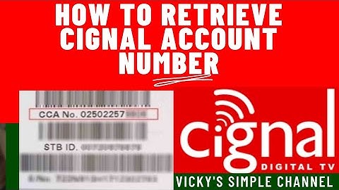HOW TO RETRIEVE CIGNAL ACCOUNT NUMBER | Cignal HD & SD | Easy Step by Step Tutorial 2021