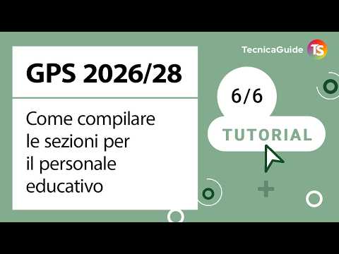 GPS 2026/28, come compilare le sezioni per il personale educativo