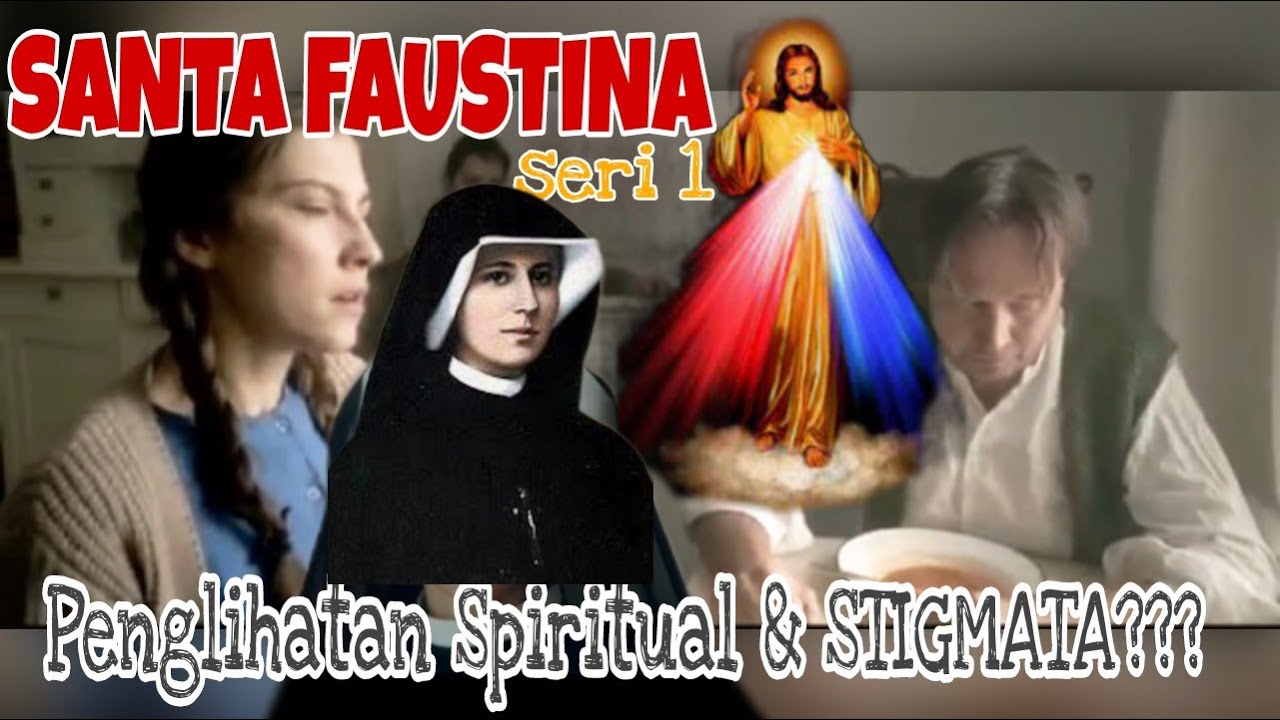 SANTA FAUSTINA...Santa yang penuh Kasih & Pengampunan♥️‼️