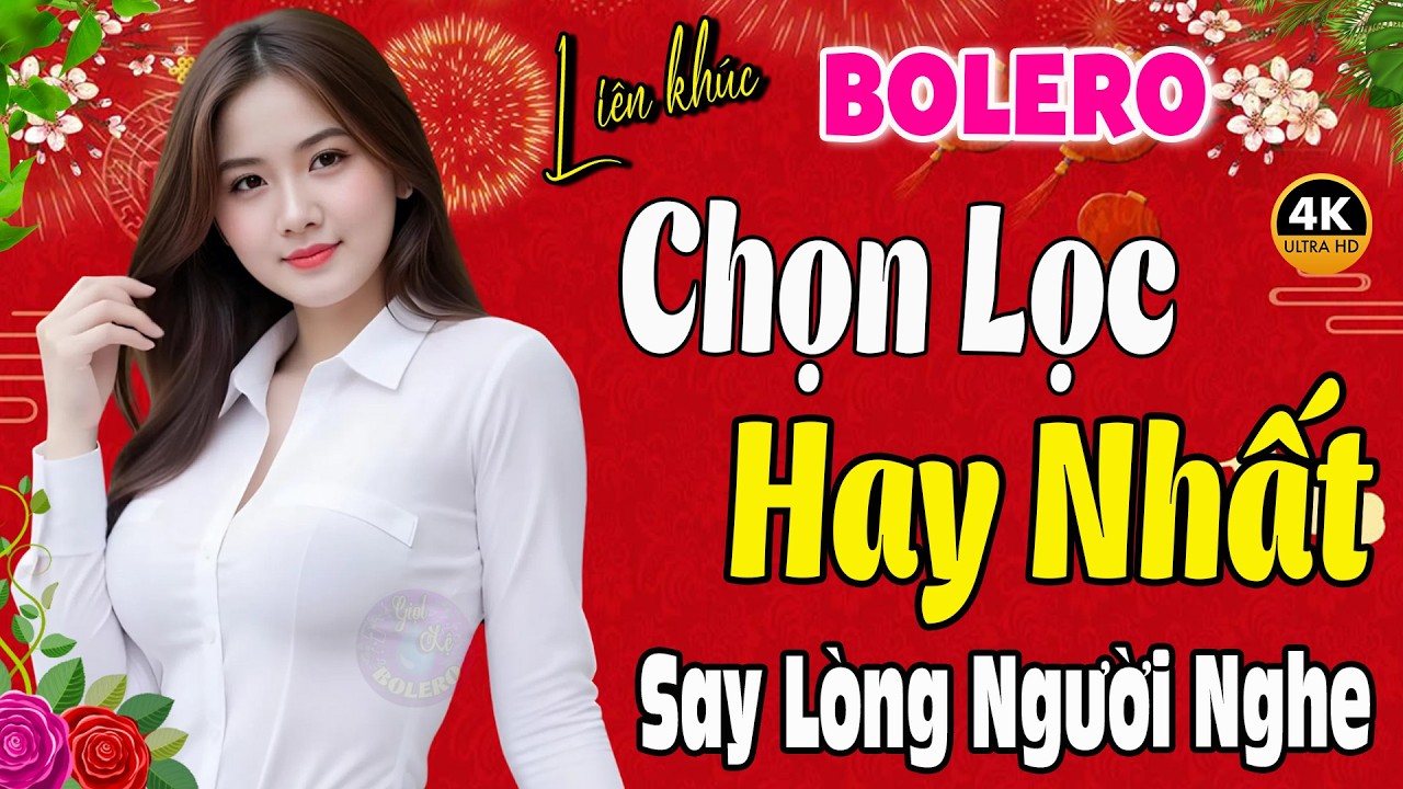 Tuyển Chọn Bolero Trữ Tình Hay Nhất 2026 - Nhạc Vàng Xưa Chọn Lọc SAY LÒNG NGƯỜI NGHE