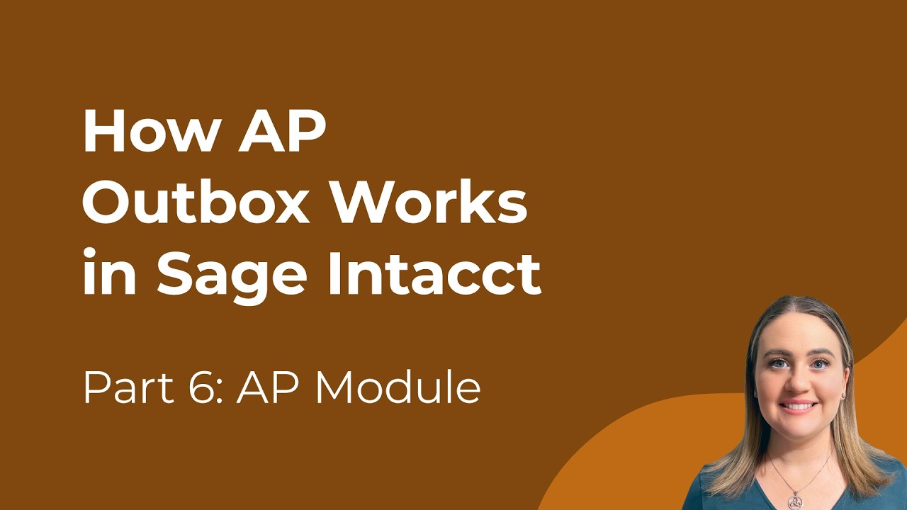 Рабочий процесс учета кредиторской задолженности в Sage Intacct (Часть 6): Как работает исходящий...
