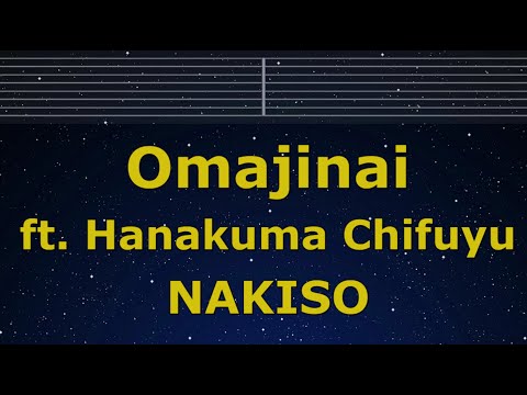 Karaoke♬ Omajinai ft. Hanakuma Chifuyu - NAKISO 【No Guide Melody】 Instrumental, Lyric Romanized