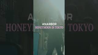 Famous Pre-Save “Honeymoon in Tokyo” by Anarbor now!!! Click here: https://onerpm.link/honeymoonintokyo Profile