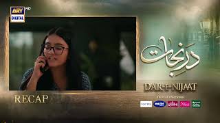 Information Dar-e-Nijaat Episode 16 | RECAP | Sheheryar Munawar | Dur-e-Fishan | ARY Digital News