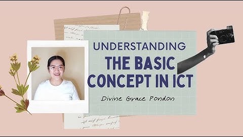 Module 1: Lesson 2 - Understanding the Basic Concept in ICT