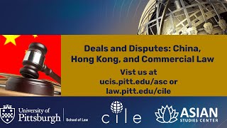 Day 1: Deals and Disputes: China, Hong Kong, and Commercial Law