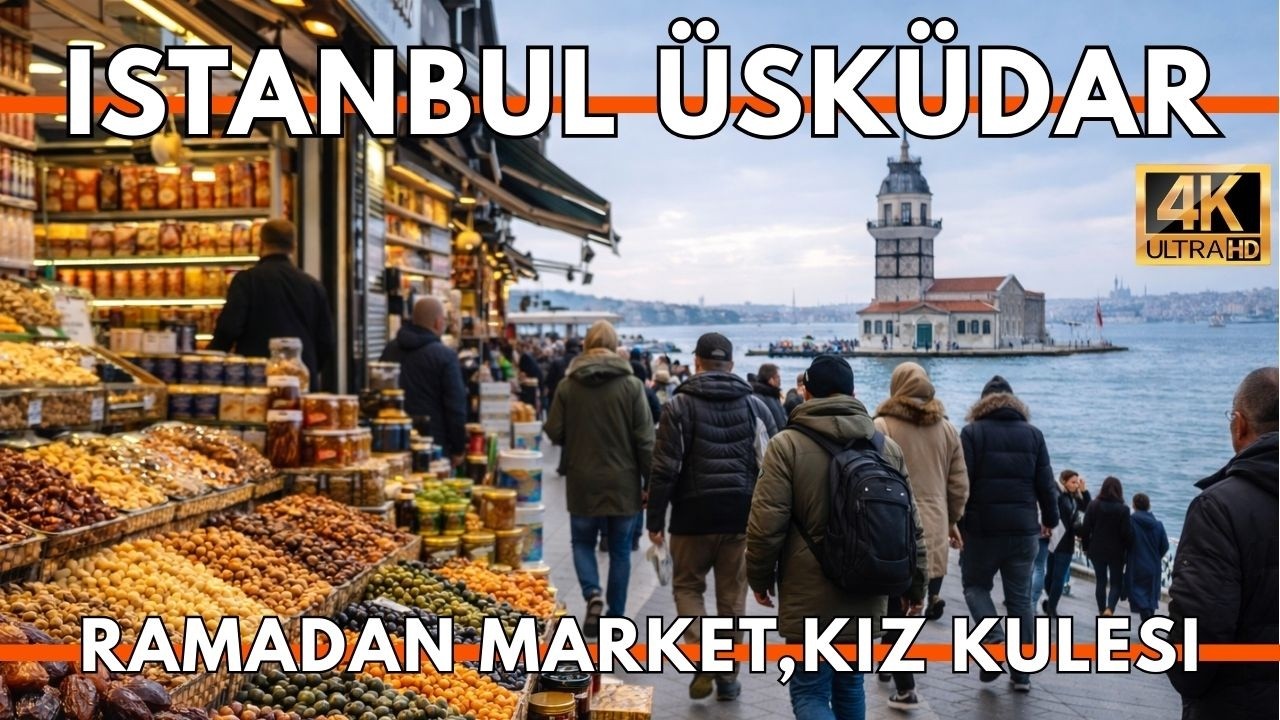 ISTANBUL TURKEY 2026 4K WALKING TOUR | Üsküdar Ramadan Market, Maiden’s Tower & Bosphorus Side