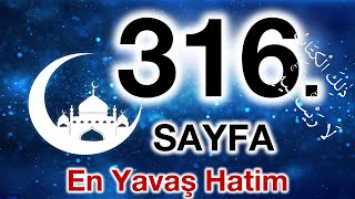 Kuran 316. sayfa / Taha Suresi 6. sayfa / yavaş okuyuş 16. cüz 316. sayfa / ok takipli 316. sayfa