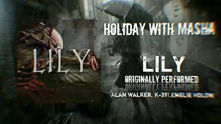 Alan Walker, K-391 & Emelie Hollow - Lily Metal cover by Holiday With Masha