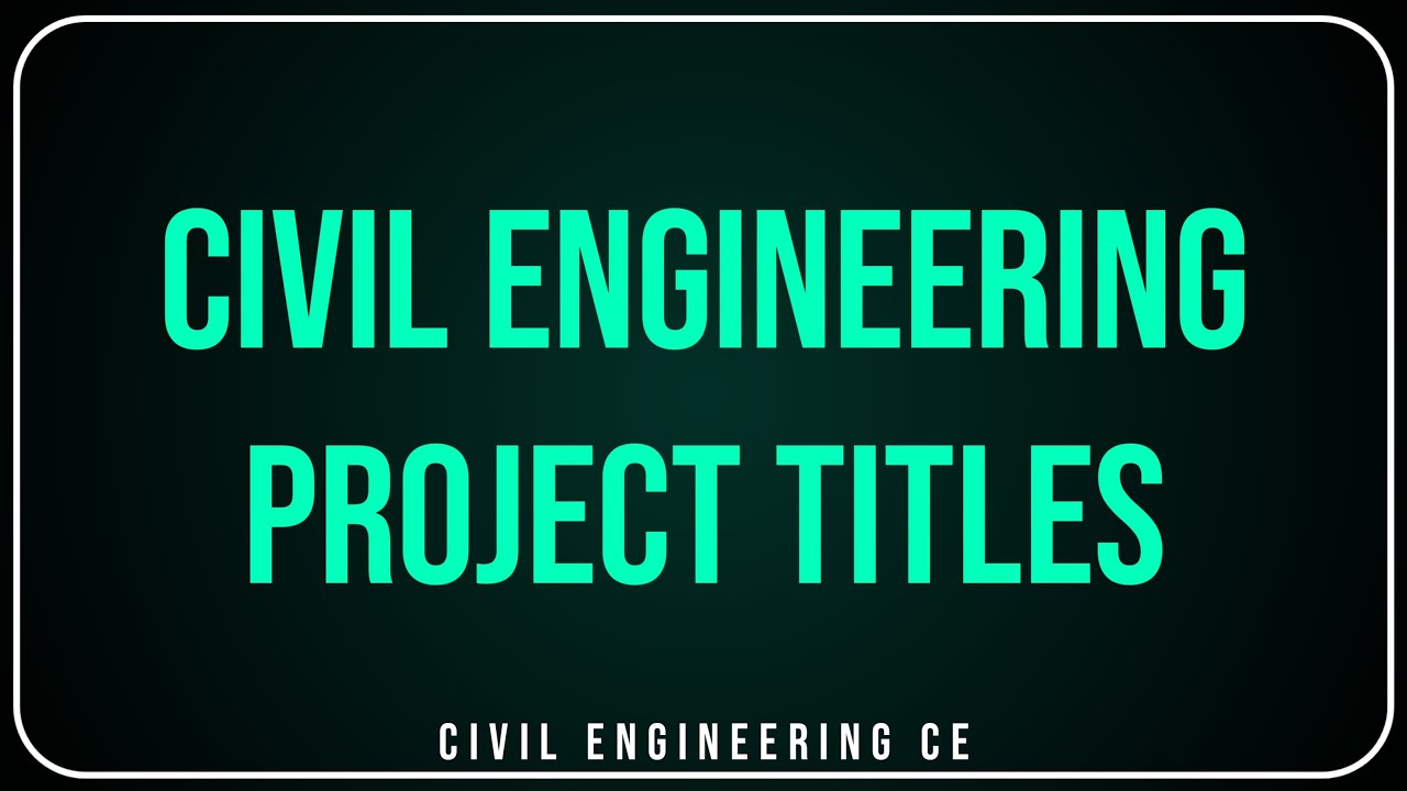 civil engineering thesis titles