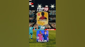 DLS 26 | 😱 TOP 10 BEST PLAYERS REMOVED IN DLS26 #dls26 #football #removedplayers