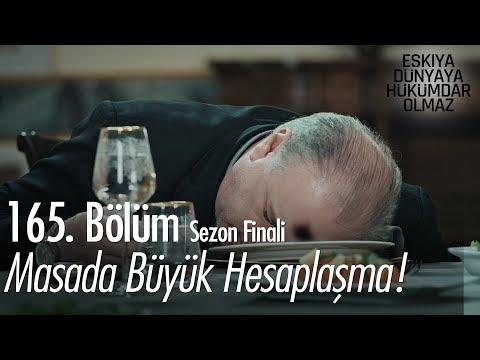 Masada büyük hesaplaşma! - Eşkıya Dünyaya Hükümdar Olmaz 165. Bölüm