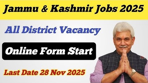 Jammu & Kashmir Jobs 2025 ll All District Vacancy ll Official Notification Out ll Online Form Start 