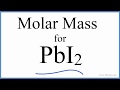 Molar Mass Calculations for PbI2