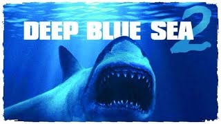 Глубокое синее море 2 / Deep Blue Sea 2 - трейлер